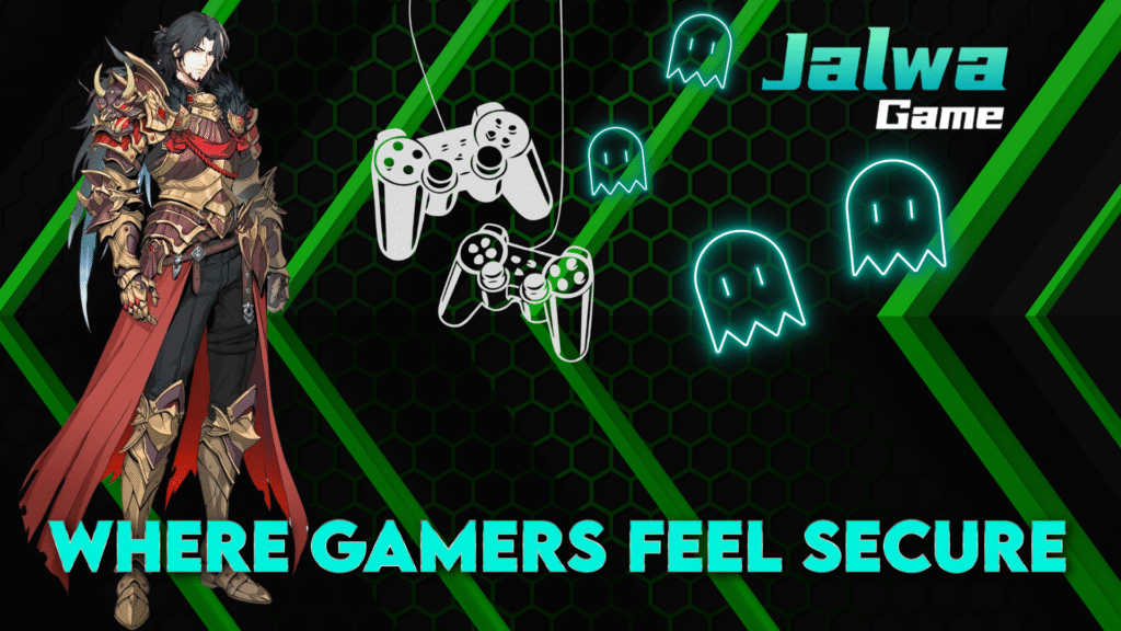 Jalwa Game where the gamers is feel secure